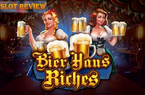 Bier Haus Riches Slot Review